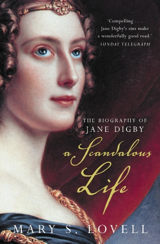 Бумажная книга «A Scandalous Life: The Biography of Jane Digby», автор Мэри С. Ловелл - фото №1