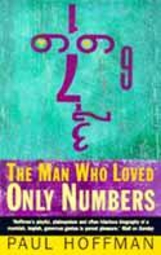Бумажная книга «The Man Who Loved Only Numbers: The Story of Paul Erdös and the Search for Mathematical Truth», автор Пол Хоффман - фото №1