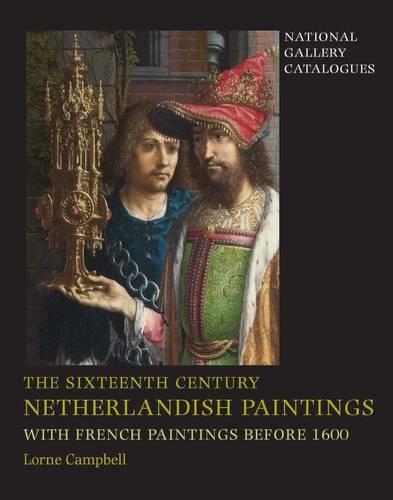 Бумажная книга «The Sixteenth Century Netherlandish Paintings, with French Paintings Before 1600», автор Лорн Кэмпбелл - фото №1