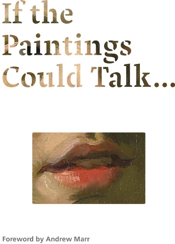Паперова книга «If the Paintings Could Talk», автор Майкл Уілсон - фото №1