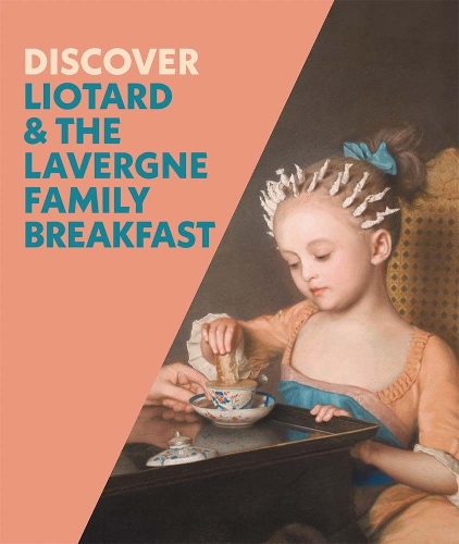 Бумажная книга «Discover Liotard and The Lavergne Family Breakfast», автор Франческа Уитлум-Купер - фото №1