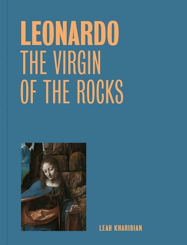 Бумажная книга «Leonardo: The Virgin of the Rocks  (One Painting, One Story)», автор Лия Харибиан - фото №1