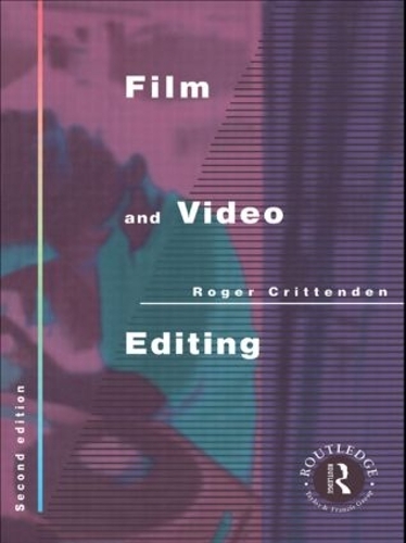 Бумажная книга «Film and Video Editing», автор Роджер Криттенден - фото №1