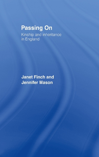 Паперова книга «Passing On: Kinship and Inheritance in England», авторів Джанет Фінч, Дженніфер Мейсон - фото №1