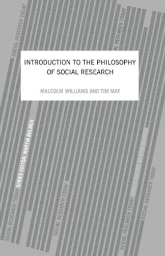 Бумажная книга «An Introduction To The Philosophy Of Social Research», авторов Малкольм Уильямс, Тим Мэй - фото №1