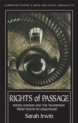 Бумажная книга «Rights Of Passage: Social Change And The Transition From Youth To Adulthood», автор Сара Ирвин - фото №1