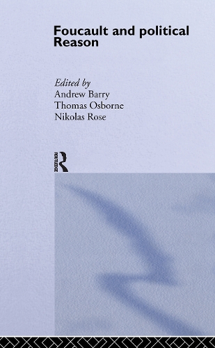 Бумажная книга «Foucault And Political Reason: Liberalism, Neo-Liberalism And The Rationalities Of Government» - фото №1