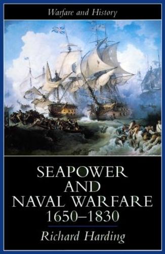 Бумажная книга «Seapower and Naval Warfare, 1650-1830», автор Ричард Хардинг - фото №1