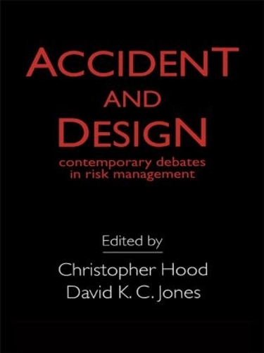 Бумажная книга «Accident And Design: Contemporary Debates On Risk Management» - фото №1