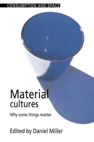Паперова книга «Material Cultures: Why Some Things Matter» - фото №1