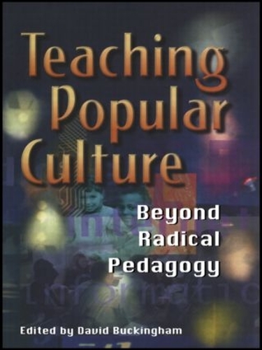 Бумажная книга «Teaching Popular Culture: Beyond Radical Pedagogy» - фото №1