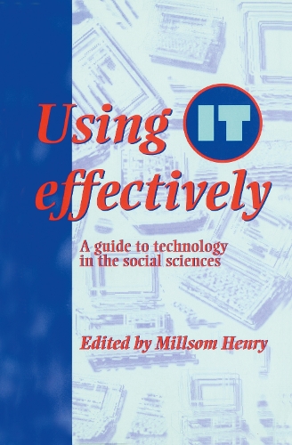 Бумажная книга «Using IT Effectively: A Guide to Technology in the Social Sciences» - фото №1