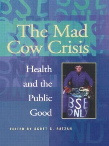 Бумажная книга «Mad Cow Crisis: Health And The Public Good» - фото №1