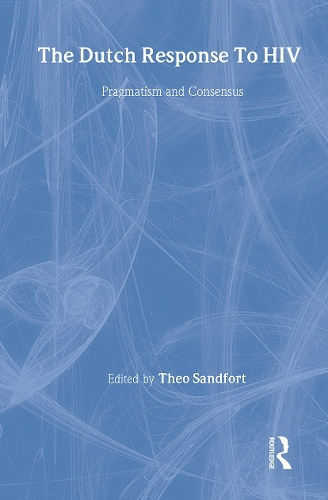 Бумажная книга «The Dutch Response To HIV: Pragmatism and Consensus», автор Тео Сэндфорт - фото №1