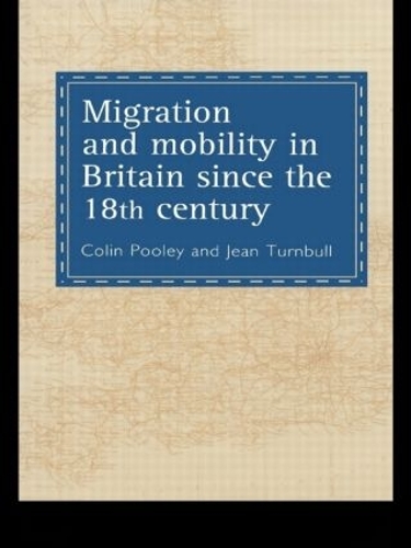 Бумажная книга «Migration And Mobility In Britain Since The Eighteenth Century», авторов Колин Пули, Жан Тернбулл - фото №1