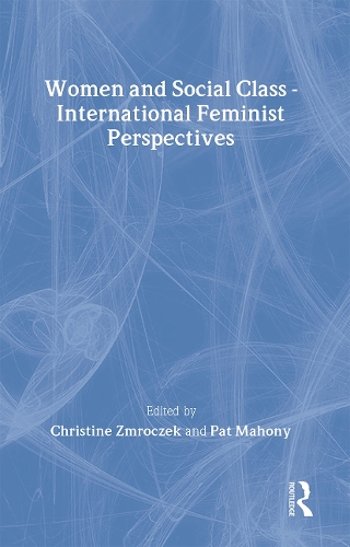 Бумажная книга «Women and Social Class: International Feminist Perspectives» - фото №1