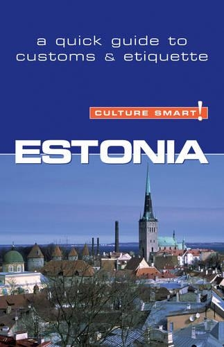 Бумажная книга «Estonia - Culture Smart!: The Essential Guide to Customs & Culture», автор Клэр Томсон - фото №1