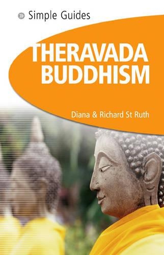 Бумажная книга «Theravada Buddhism - Simple Guides», авторов Диана Сент-Рут, Ричард Сент-Рут - фото №1