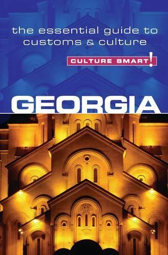 Бумажная книга «Georgia - Culture Smart!: The Essential Guide to Customs & Culture», автор Натия Абрамия - фото №1