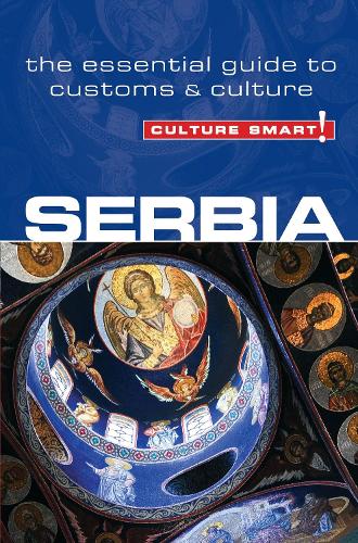 Бумажная книга «Serbia - Culture Smart!: The Essential Guide to Customs & Culture», автор Лара Змукич - фото №1