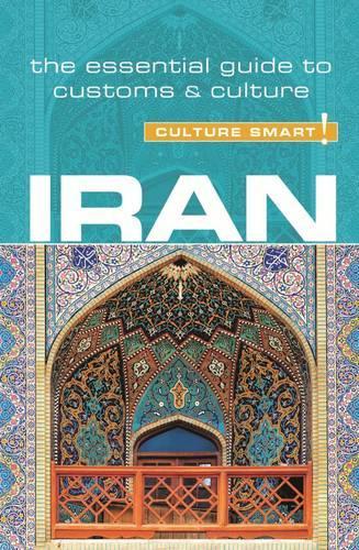 Паперова книга «Iran - Culture Smart!: The Essential Guide to Customs & Culture», автор Стюарт Вільямс - фото №1