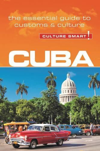 Паперова книга «Cuba - Culture Smart!: The Essential Guide to Customs & Culture», авторів Менді Макдональд, Рассел Меддікс - фото №1