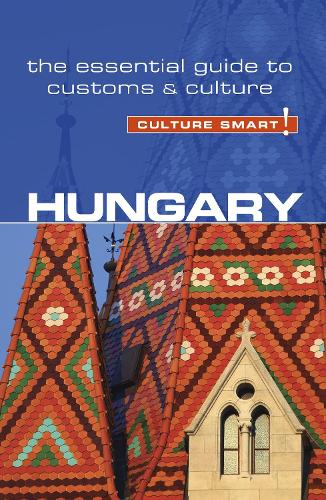 Бумажная книга «Hungary - Culture Smart!: The Essential Guide to Customs & Culture», авторов Брайан Маклин, Кестер Эдди - фото №1