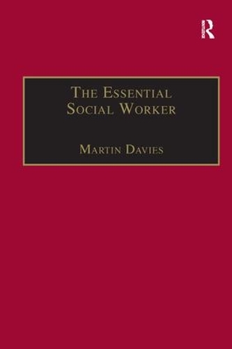 Бумажная книга «The Essential Social Worker: An Introduction to Professional Practice in the 1990s», автор Мартин Дэвис - фото №1