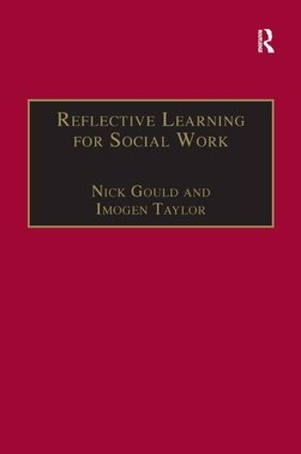 Бумажная книга «Reflective Learning for Social Work: Research, Theory and Practice», авторов Имоджен Тейлор, Ник Гулд - фото №1