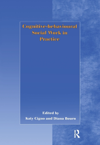 Бумажная книга «Cognitive-behavioural Social Work in Practice», авторов Диана Борн, Кэти Синьо - фото №1