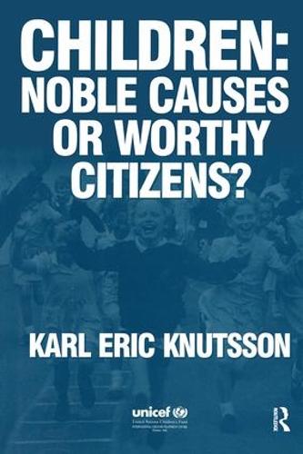 Бумажная книга «Children: Noble Causes or Worthy Citizens?», автор Карл Эрик Кнутссон - фото №1