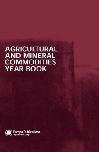 Паперова книга «Agricultural and Mineral Commodities Year Book», автор Europa Publications - фото №1