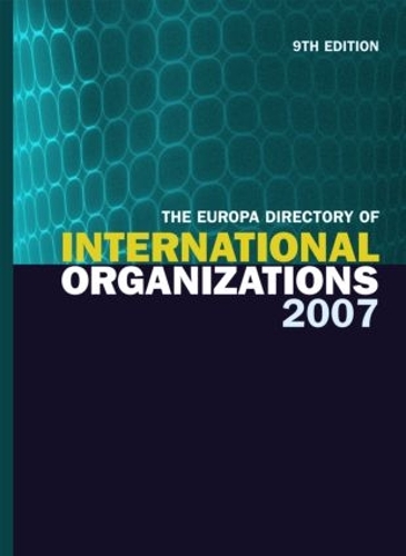 Бумажная книга «The Europa Directory of International Organizations 2007», автор Europa Publications - фото №1