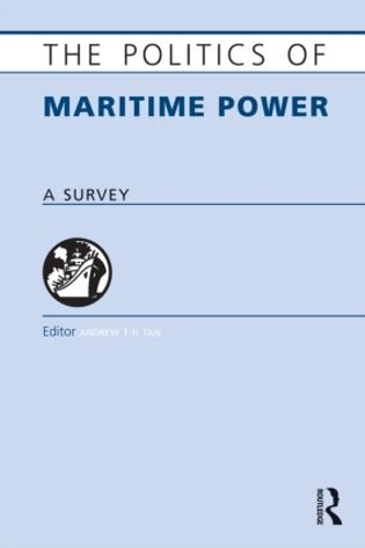 Паперова книга «The Politics of Maritime Power: A Survey» - фото №1
