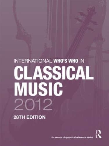 Бумажная книга «International Who's Who in Classical Music 2012» - фото №1