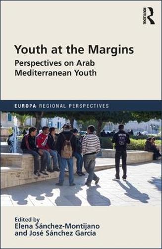Бумажная книга «Youth at the Margins: Perspectives on Arab Mediterranean Youth» - фото №1