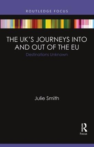Бумажная книга «The UK’s Journeys into and out of the EU: Destinations Unknown», автор Джули Смит - фото №1