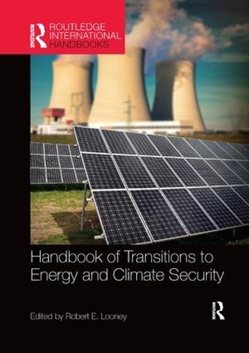 Бумажная книга «Handbook of Transitions to Energy and Climate Security» - фото №1