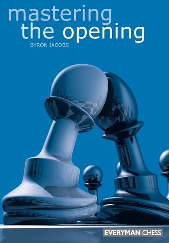 Паперова книга «Mastering the Opening», автор Байрон Джейкобс - фото №1