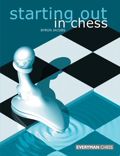 Паперова книга «Starting Out in Chess», автор Байрон Джейкобс - фото №1