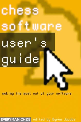 Бумажная книга «Chess Software: a User's Guide: Making the Most of Your Chess Software», автор Байрон Джейкобс - фото №1