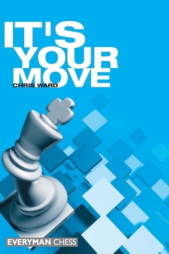 Бумажная книга «It's Your Move!», автор Крис Уорд - фото №1