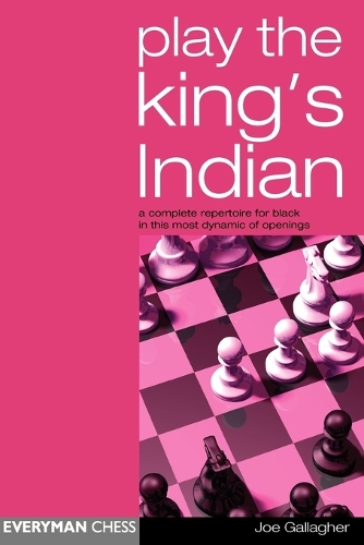 Бумажная книга «Play the King's Indian: A Complete Repertoire for Black in This Most Dynamic of Openings», автор Джо Галлахер - фото №1