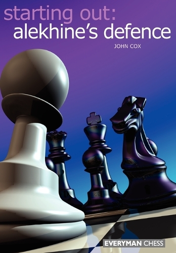 Бумажная книга «Starting Out: Alekhine Defence», автор Джон Кокс - фото №1