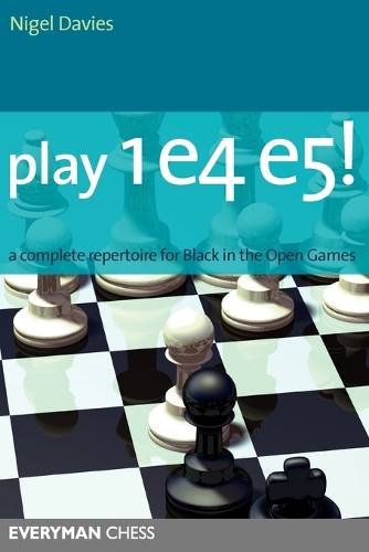 Бумажная книга «Play 1 e4 e5!: A Complete Repertoire for Black in the Open Games», автор Найджел Дэвис - фото №1
