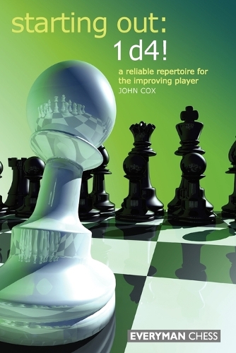 Паперова книга «Starting Out: 1d4: A Reliable Repertoire For The Opening Player», автор Джон Кокс - фото №1