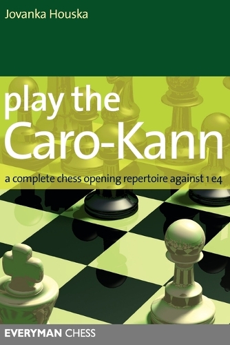 Бумажная книга «Play the Caro-Kann: A Complete Chess Opening Repertoire Against 1 E4», автор Йованка Хоуска - фото №1