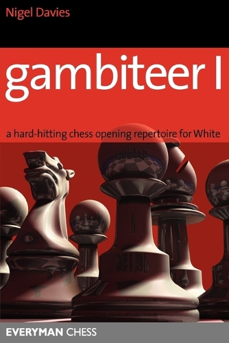 Бумажная книга «Gambiteer I: Hard-hitting Chess Opening Repertoire for White», автор Найджел Дэвис - фото №1