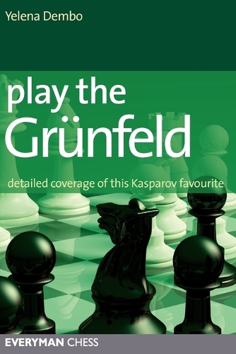 Бумажная книга «Play the Grunfeld: Detailed Coverage of This Kasparov Favourite», автор Елена Дембо - фото №1