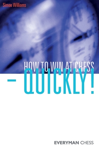 Бумажная книга «How to Win at Chess - Quickly!», автор Саймон Уильямс - фото №1